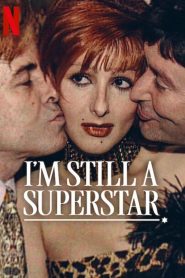 I’m Still a Superstar